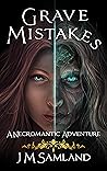 Grave Mistakes: A...