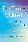 Ten Times Calmer:...