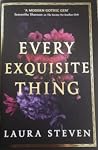 Every Exquisite T...