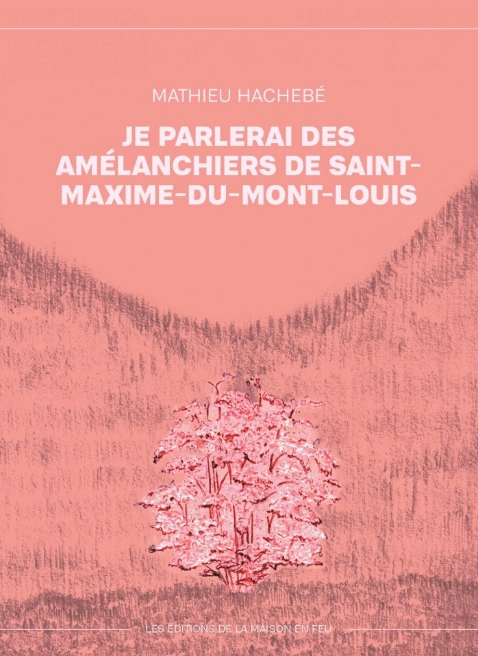 Je parlerai des amélanchiers de saint-maxime-du-mont-louis