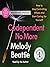 Codependent No More by Melody Beattie Codependent No More by Melody Beattie
