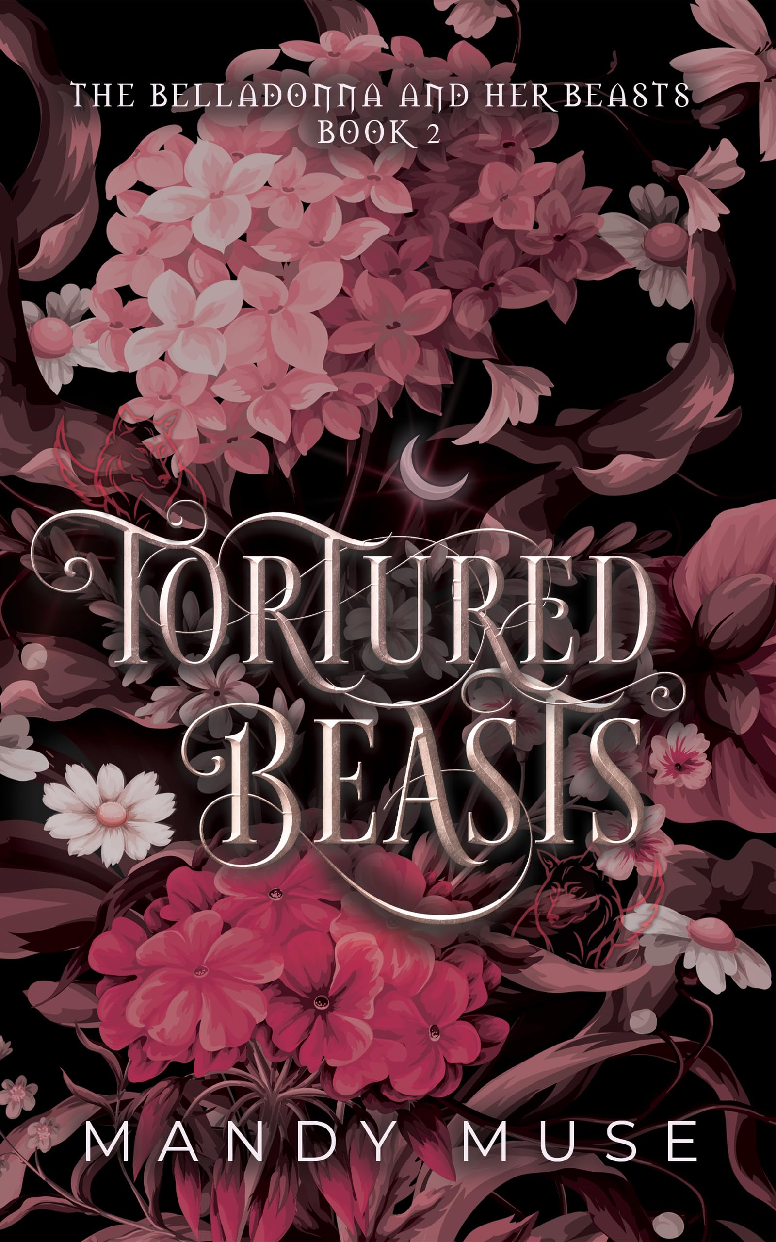 Tortured Beasts (The Belladonna and Her Beasts #2)