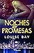 Noches de promesas (Spanish Edition)