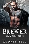 Brewer (Alpha Riders MC #1)