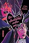 Os fantasmas entre nós by Gih Alves