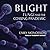 Blight: Fungi and the Coming Pandemic