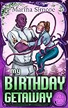 My Birthday Getaway (My Holiday Tails)