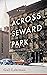 Across Seward Park: A Novel