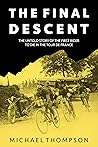 The Final Descent: The untold story of the first rider to die in the Tour de France