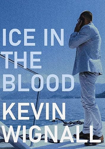 Ice in the Blood (Kindle Edition)
