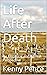 Life After Death: An Empirical and Biblical Perspective