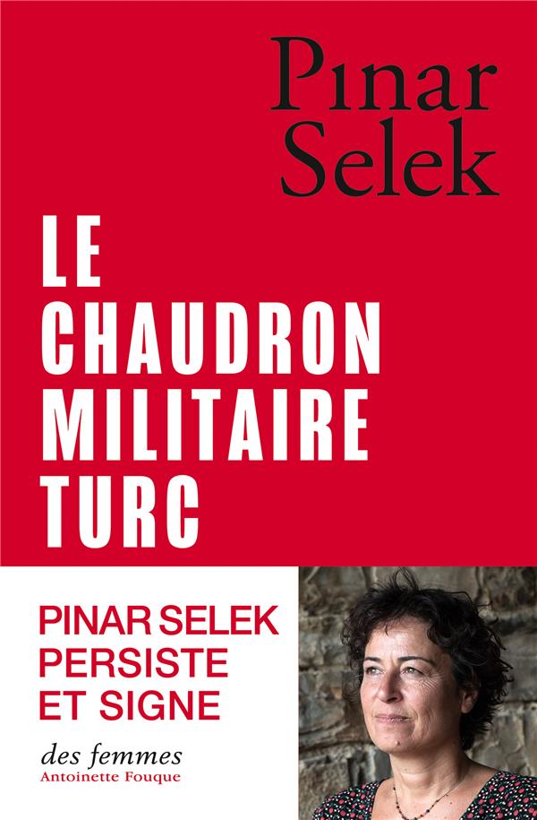 Le chaudron militaire turc : Un exemple de production de la violence masculine (Paperback)