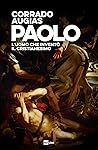 Paolo. L’uomo che...