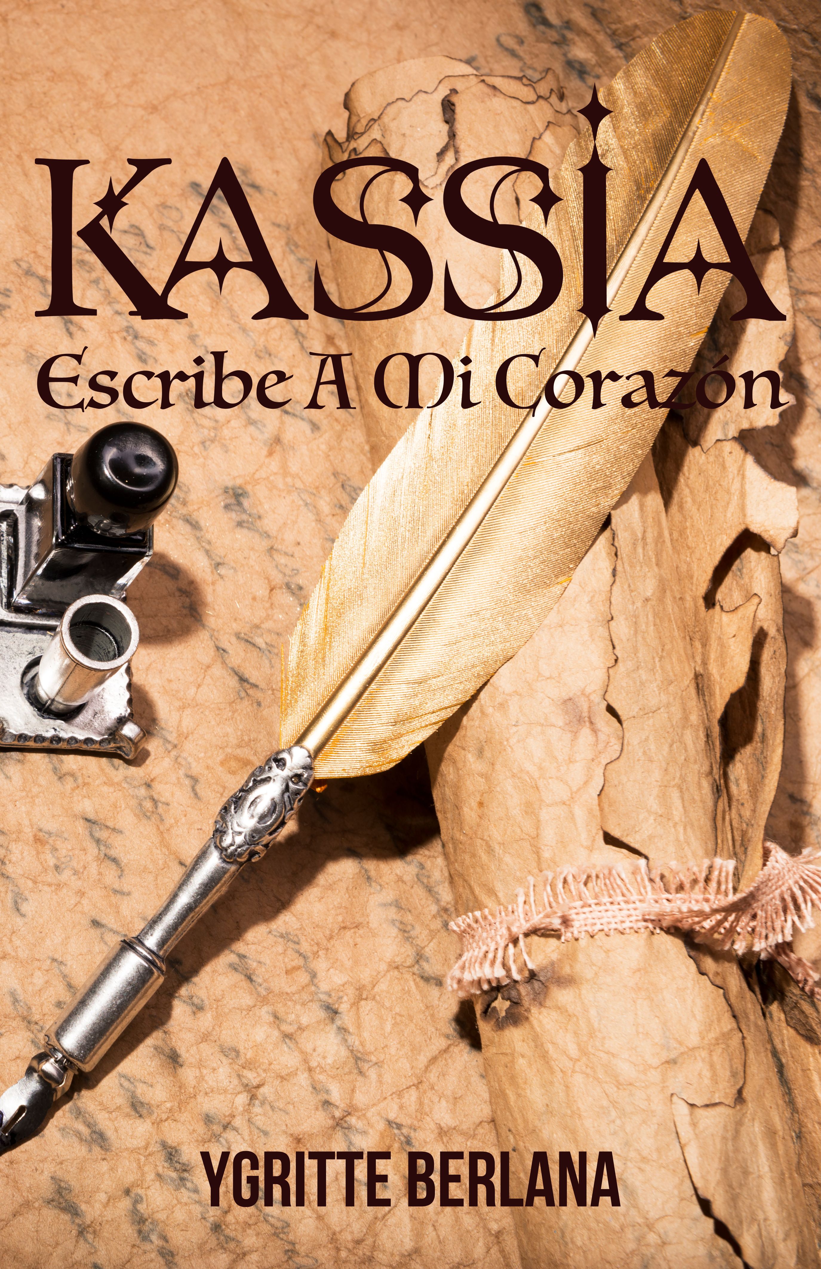 Kassia: Escribe a mi corazón (Fuego y hielo #1.5)