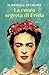 La cuoca segreta di Frida by Florencia Etcheves