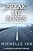 BREAK MY BONES: A GRUESOME SUSPENSE THRILLER