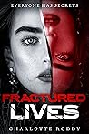 Fractured Lives