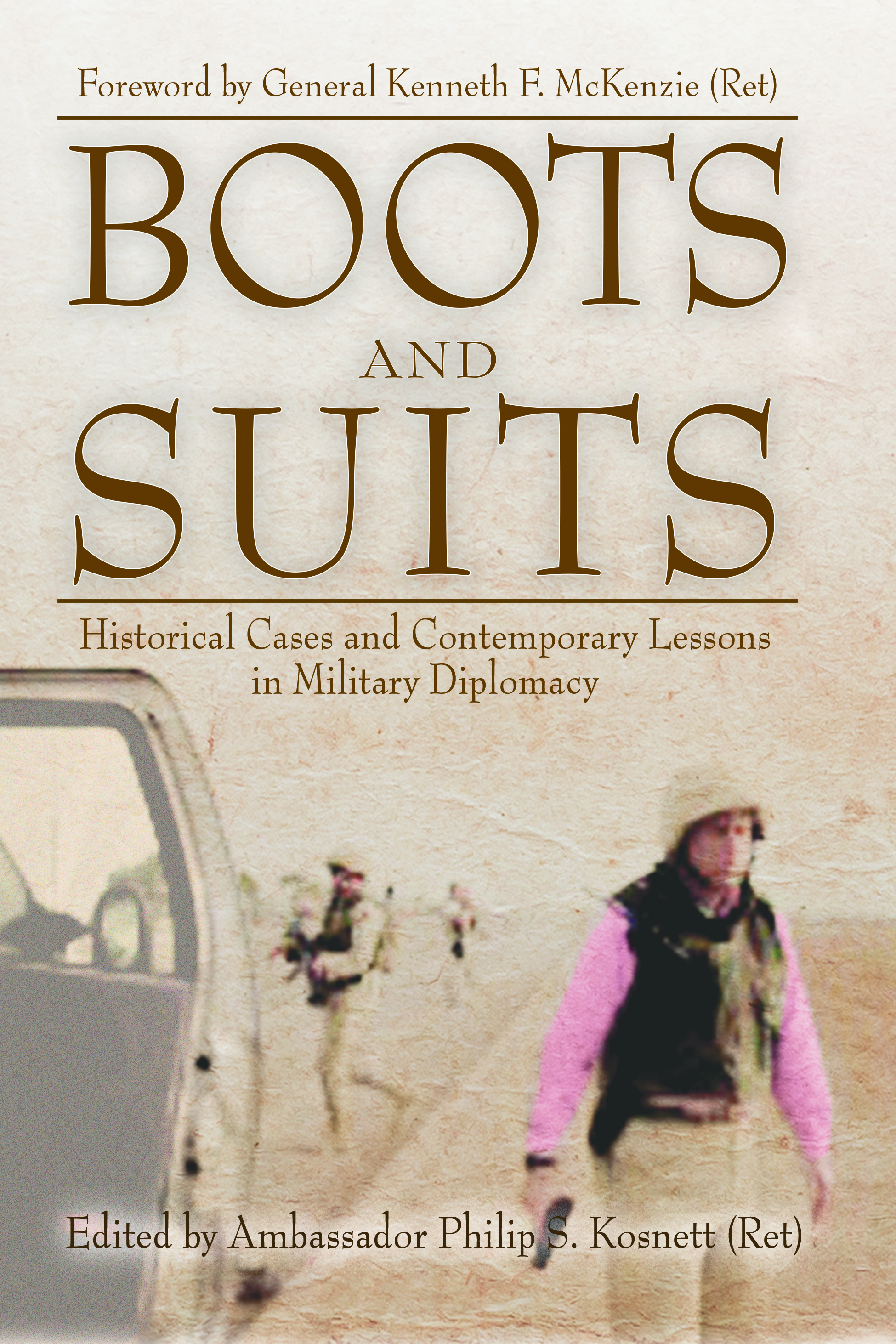 Boots and Suits: Historical Cases and Contemporary Lessons in Military Diplomacy