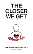 The Closer We Get