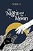 The Night & Its Moon (The Night & Its Moon, #1)