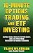 10-Minute Options Trading and ETF Investing by Travis Wilkerson