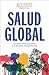 Salud Global by Gorka Orive