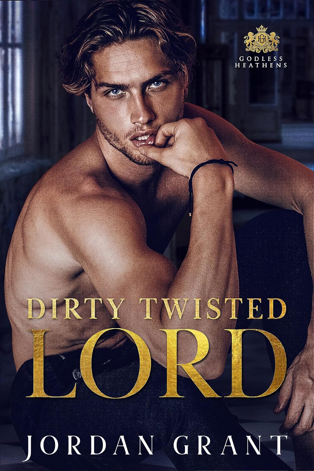 Dirty Twisted Lord (Godless Heathens #3)