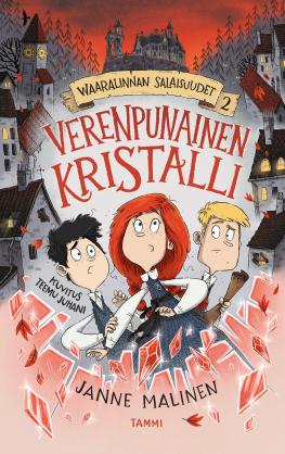 Verenpunainen kristalli (Waaralinnan salaisuudet, #2)