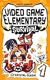 Crystal Clash! (Video Game Elementary: Survival #1)