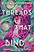 Threads That Bind (Threads That Bind, #1)