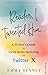 Reader, I Tweeted Him: A Writer’s Guide to Social Media Marketing on Twitter X (English Edition)