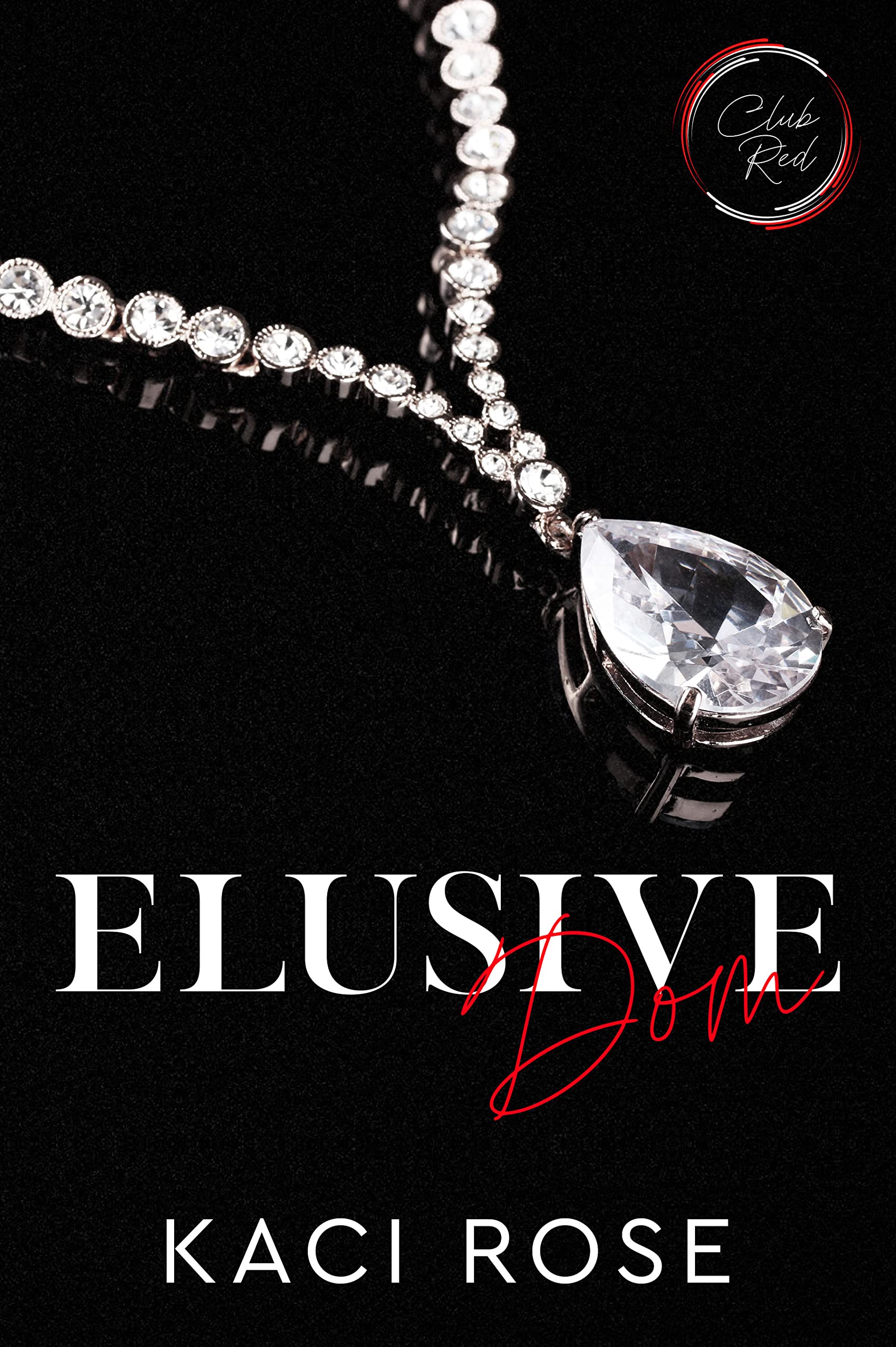 Elusive Dom (Club Red: Chicago #1)