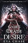 Games of Death and Desire by Eva Chase