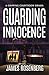 Guarding Innocence (Verdicts and Vindication)