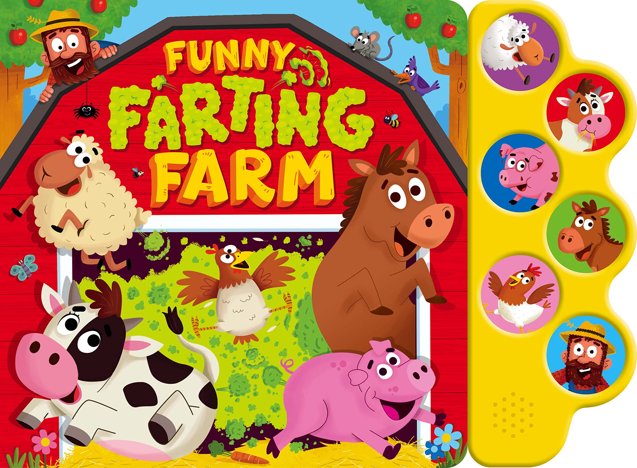 Funny Farting Farm - 6-Button Sound Book with Silly Noises and Song for Toddlers, Ages 2 and Up - 6-Button Sound Book (Board Book)