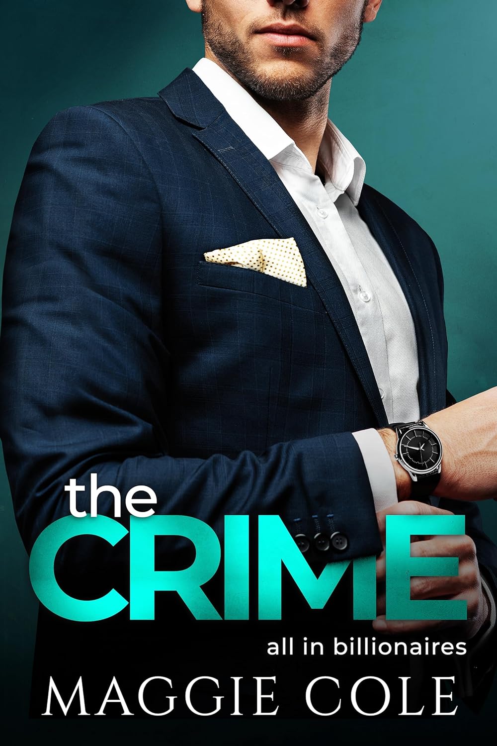 The Crime (All In Billionaires, #3)