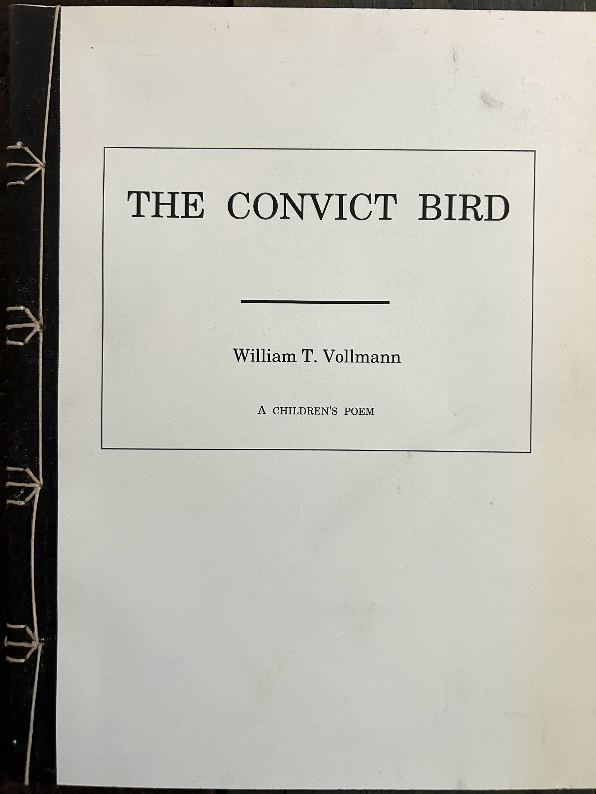 The Convict Bird : A Children’s Poem (Unknown Binding)