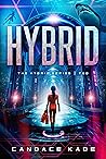 Hybrid by Candace Kade