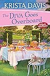 The Diva Goes Overboard by Krista Davis