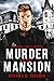 Murder At The Mansion (The ...