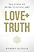 Love+Truth: The Ethos of Be...