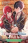 If the Villainess and Villain Met and Fell in Love (Light Nov... by Harunadon