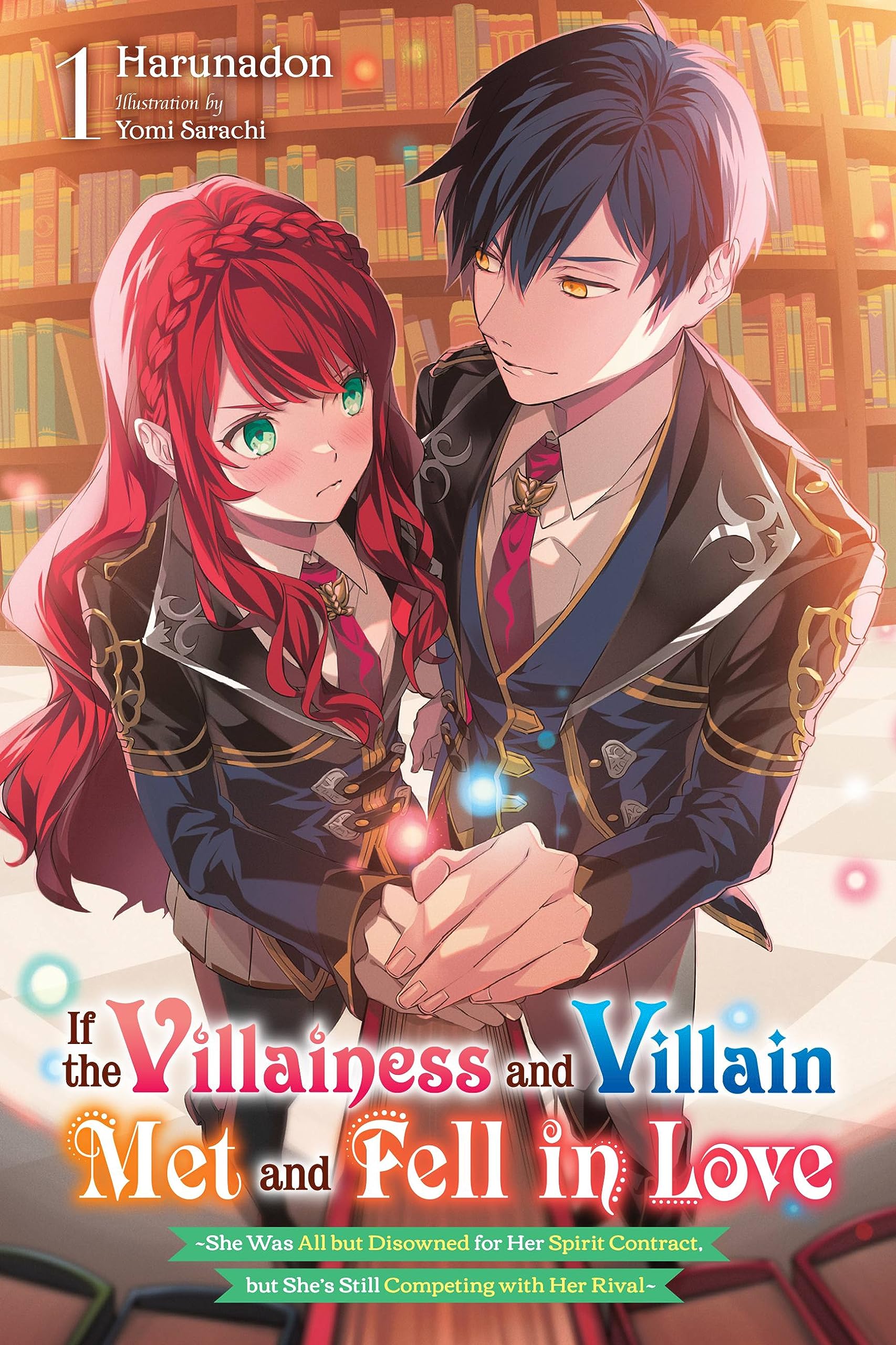 If the Villainess and Villain Met and Fell in Love (Light Novel), Vol. 1