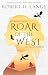 Roar of the West by Robert H. Lange
