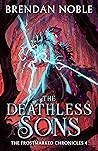 The Deathless Sons (The Frostmarked Chronicles, #4)