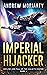 Imperial Hijacker (Decline ...