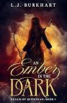 An Ember in the Dark