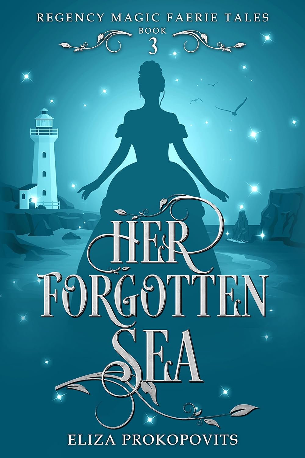 Her Forgotten Sea (Regency Magic Faerie Tales #3)
