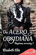 De acero y obsidiana