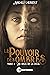 Le pouvoir des ombres Tome ...